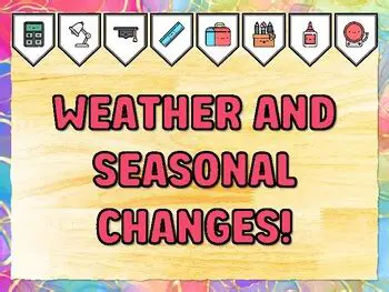 Weather and Seasonal Changes