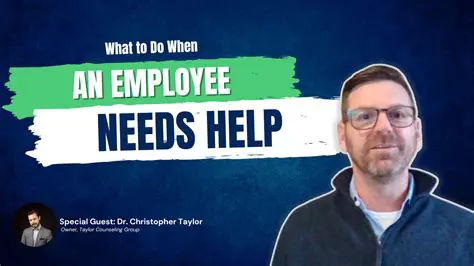 When the Employee Needs Help