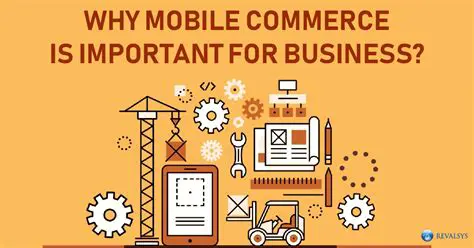 Why Mobile Commerce Matters
