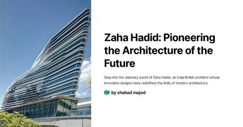 Zaha Hadid Architects: Pioneering the Future of Architecture